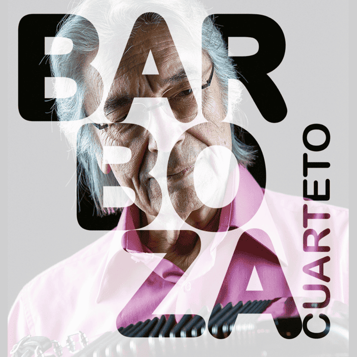 Raùl Barboza - Barboza Cuarteto