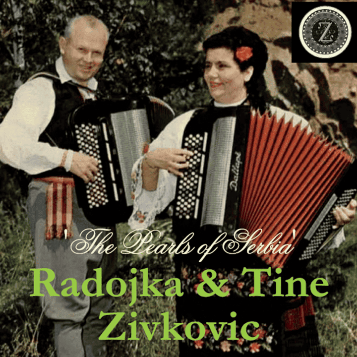 Radojka & Tine Zivkovic - The Pearls of Serbia Radojka & Tine Zivkovic - The Pearls of Serbia