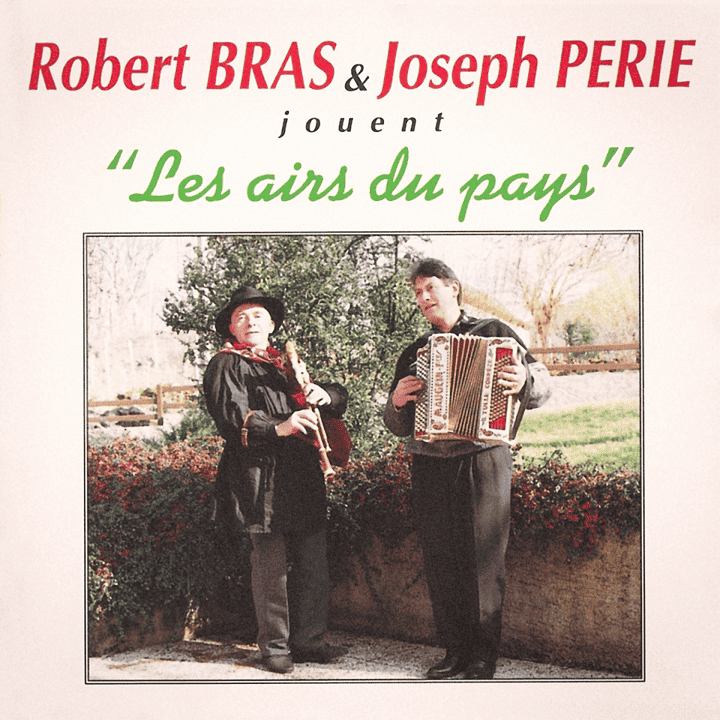 Robert Bras, Joseph Perié - Les airs du pays