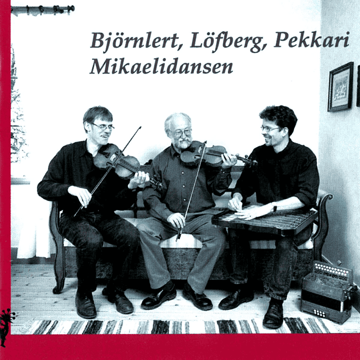 Björnlert, Löfberg, Pekkari - Mikaelidansen