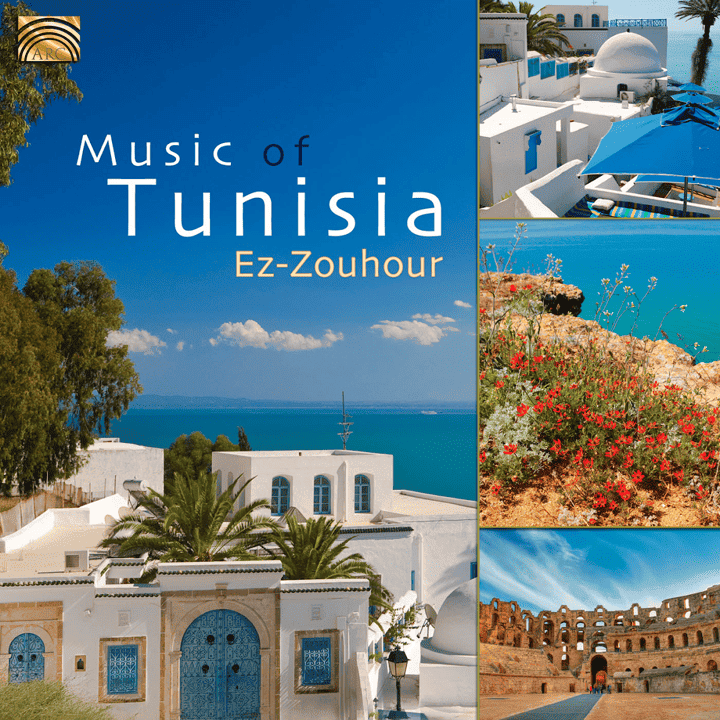 Ez-Zouhour - Music of Tunisia
