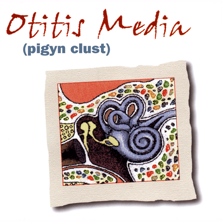 Pigyn Clust - Otitis Media Pigyn Clust - Otitis Media