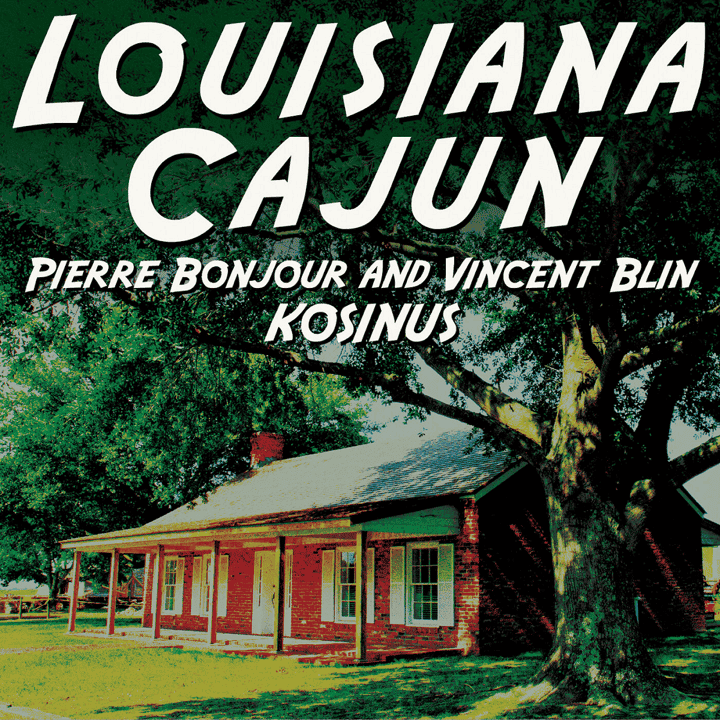 Pierre Bonjour, Vincent Blin - Louisiana Cajun