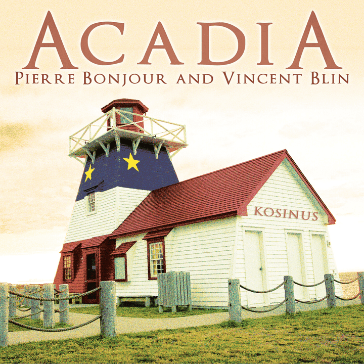 Pierre Bonjour, Vincent Blin - Acadia Pierre Bonjour, Vincent Blin - Acadia