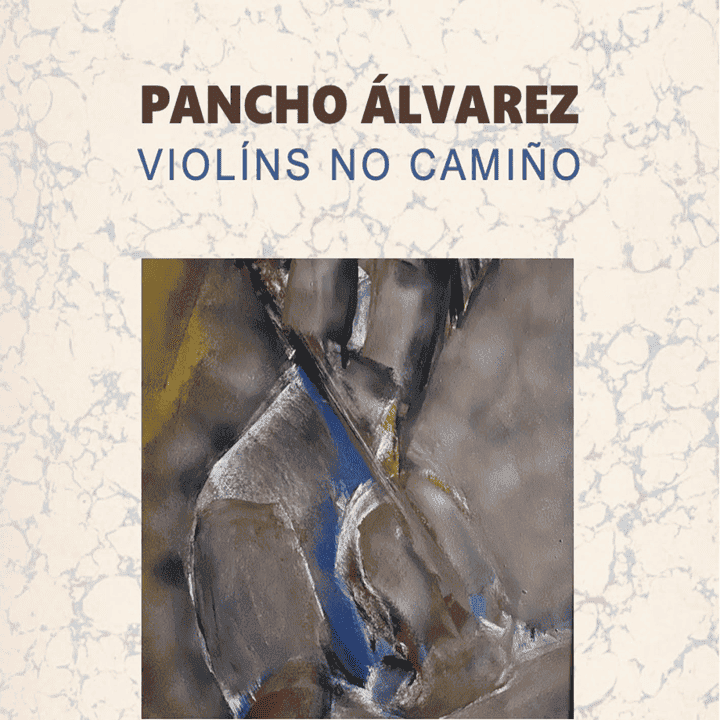 Pancho Alvarez - Violíns no Camiño